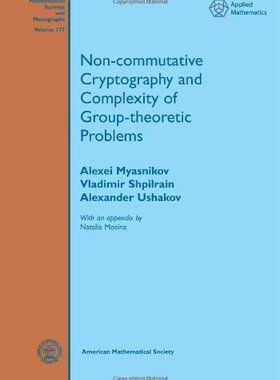 【预售】Non-commutative Cryptography and Complexity of Group-theoretic Problems