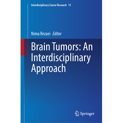 预订 Brain Tumors An Interdisciplinary Approach 脑肿瘤:跨学科方法 9783031874369
