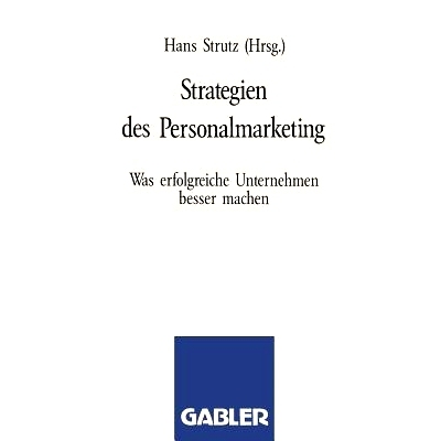 预订 Strategien des Personalmarketing: Was erfolgreiche Unternehmen besser machen: 9783663059387
