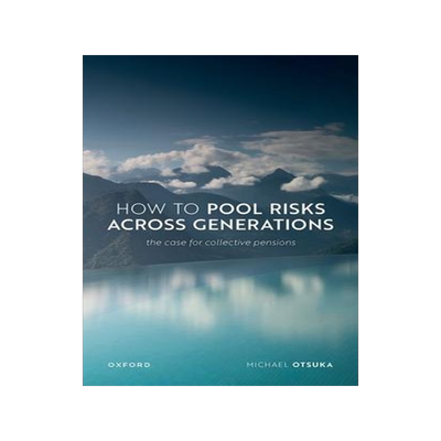 [预订]How to Pool Risks Across Generations 9780198885962