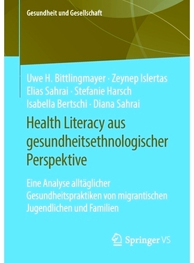 预订 Health Literacy aus gesundheitsethnologischer Perspektive: Eine Analyse alltäglicher Gesundheitspraktiken von migr
