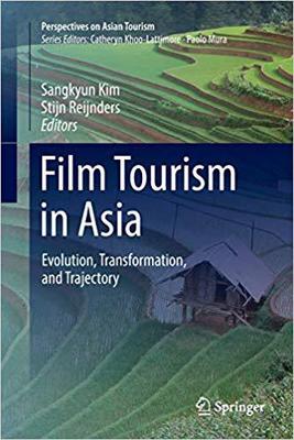 【预售】Film Tourism in Asia: Evolution, Transformation, and Trajectory