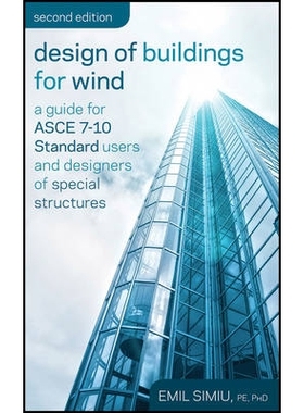 预订 Design of Buildings for Wind, Second Edition: A Guide for Asce 7-10 Standard Users and Designers of Special Structu