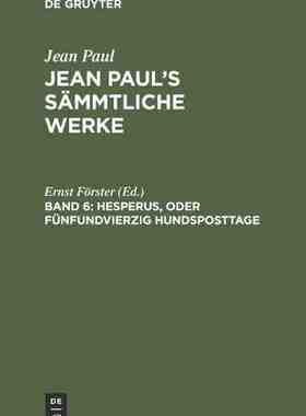 【预订】Hesperus, oder Fünfundvierzig Hundsposttage 9783111218878