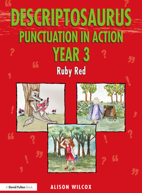 【预订】Descriptosaurus Punctuation in Action Year 3: Ruby Red...9781032040875