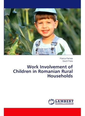 预订 Work Involvement of Children in Romanian Rural Households: 9786208010515