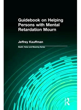 预订 Guidebook on Helping Persons with Mental Retardation Mourn: 9780895033857