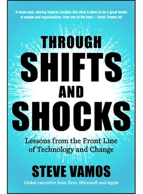 预订 Through Shifts and Shocks: Lessons from the Front Line of Technology and Change 通过转变和冲击：来自技术和变革前线