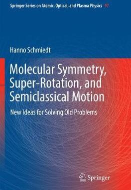 【预订】Molecular Symmetry, Super-Rotation, and Semiclassical Motion