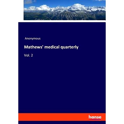 预订 Mathews’ medical quarterly: 9783337713539