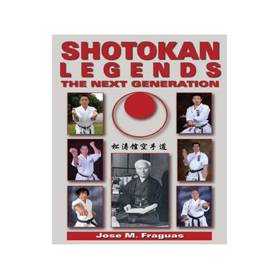 [预订]Shotokan Legends: The Next Generation 9781949753158