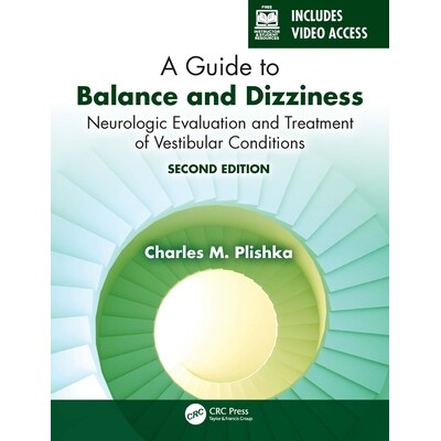 预订 A Guide to Balance and Dizziness Neurologic Evaluation and Treatment of Vestibular Conditions 平衡与眩晕诊疗指南: