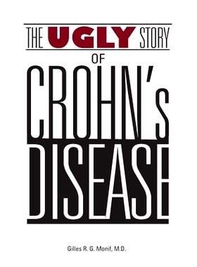 预订 The Ugly Story of Crohn’s Disease: 9781626601598