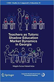【预售】Teachers as Tutors: Shadow Education Market Dynamics in Georgia