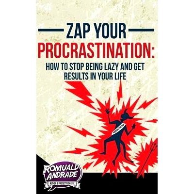 预订 Zap Your Procrastination: : How to s* being lazy and get results in your life: 9781506145792