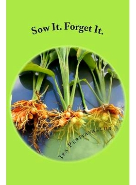 预订 Sow It. Forget It.: A Layman’s Guide to Planting: Curcuma longa (Volume 1): 9781508710486