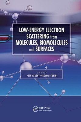 【预订】Low-Energy Electron Scattering from Molecules, Biomolecules and Surfaces