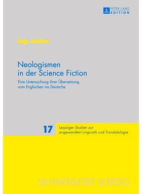 预订 Neologismen in der Science Fiction: Eine Untersuchung ihrer Übersetzung vom Englischen ins Deutsche: 9783631674871
