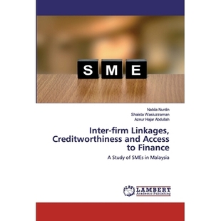 Access Inter and Linkages Malaysia SMEs Finance 企业间联系 Study Creditworthiness firm 预订 信誉度和融资渠