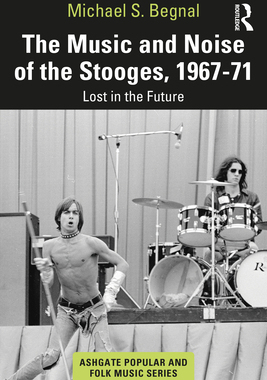 【预订】The Music and Noise of the Stooges, 1967-71 9780367648435