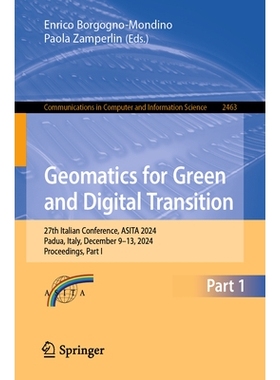 预订 Geomatics for Green and Digital Transition: 27th Italian Conference, ASITA 2024, Padua, Italy, December 9-13, 2024,