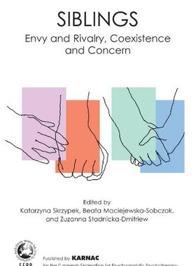 【预订】Siblings: Envy and Rivalry, Coexistence and Concern