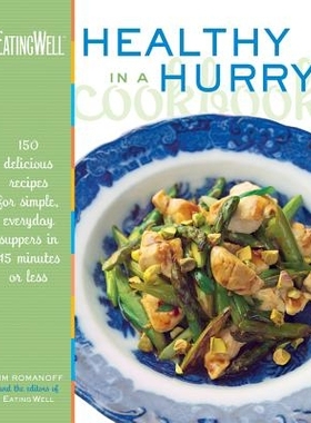 预订 The EatingWell Healthy in a Hurry Cookbook: 150 Delicious Recipes for Simple, Everyday Suppers in 45 Minutes or Les