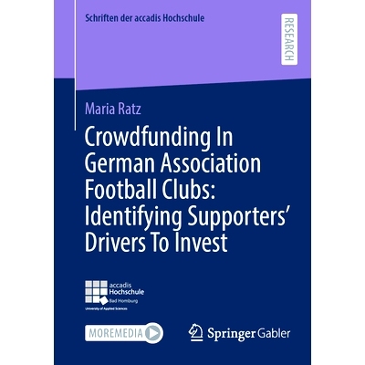 预订 Crowdfunding In German Association Football Clubs: Identifying Supporters’ Drivers To Invest 德国足球俱乐部协会的