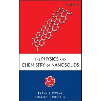 预订 The Physics and Chemistry of Nanosolids 纳米固体的物理学与化学: 9780470067406