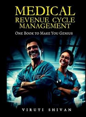[预订]MEDICAL REVENUE CYCLE MANAGEMENT - One Book To Make You Genius 9789359172934