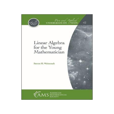 [预订]Linear Algebra for the Young Mathematician 9781470450847