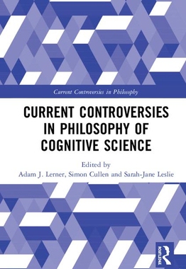 【预订】Current Controversies in Philosophy of Cognitive Science