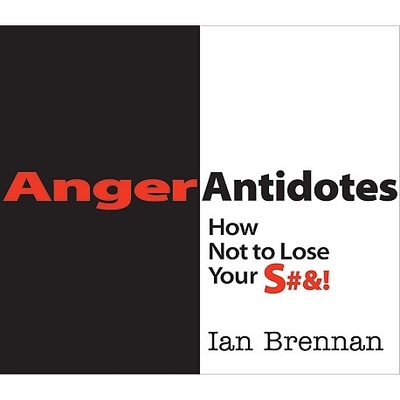 预订 Anger Antidotes: How Not to Lose Your S#&! 愤怒解药：如何不失去S#&！: 9780393707052