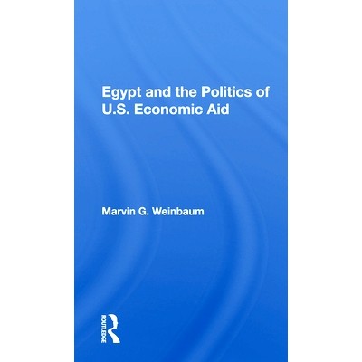 预订 Egypt And The Politics Of U.s. Economic Aid 埃及与美国的经济援助政治: 9780367155650