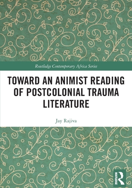 [预订]Toward an Animist Reading of Postcolonial Trauma Literature