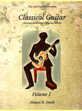 预订 Tea and Guitars Presents: Classical Guitar: 9798454187484