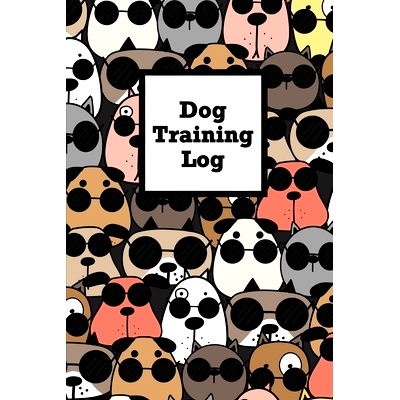 预订 Dog Training Log: Pet Owner Record Book, Train Your Service Puppy Journal, Keep Instructor Details Logbook, Trackin