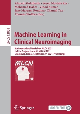 【预订】Machine Learning in Clinical Neuroimaging 9783030875855