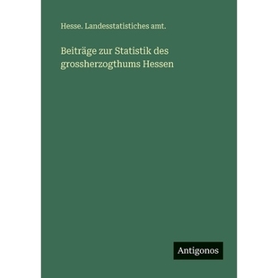 预订 Beiträge zur Statistik des grossherzogthums Hessen: 9783388483849