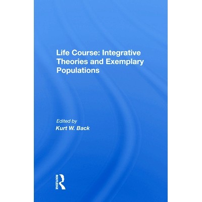 预订 Life Course: Integrative Theories and Exemplary Populations: 9780367022334