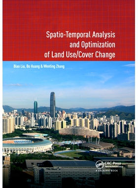 预订 Spatio-Temporal Analysis and Optimization of Land Use/Cover Change: Shenzhen as a Case Study: 9780367885755