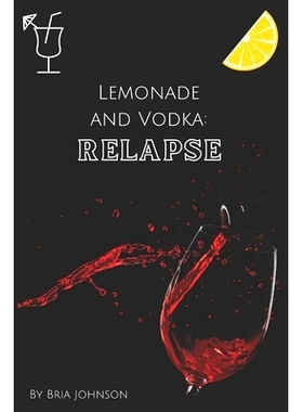 预订 Lemonade and Vodka: Relapse: 9798849649542