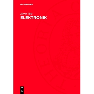 预订 Elektronik: Grundlagen, Prinzipien, Zusammenhänge: 9783112717769