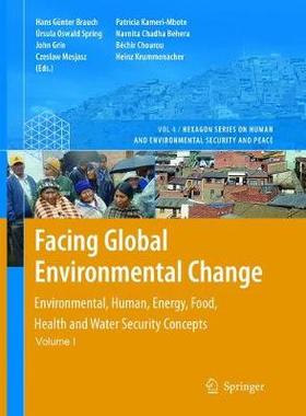 【预订】Facing Global Environmental Change:Environmental, Human, Energy, Food, Health and Water Security Concepts
