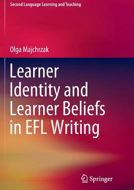 【预订】Learner Identity and Learner Beliefs in EFL Writing