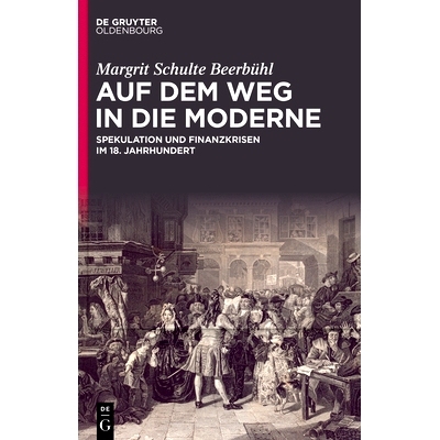 预订 Auf dem Weg in die Moderne: Spekulation und Finanzkrisen im 18. Jahrhundert 排除：国家社会主义期间德国大学的解雇事