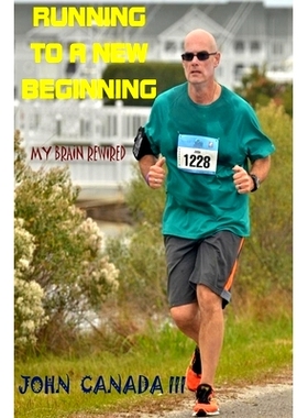 预订 Running to a New Beginning: My Brain Rewired: 9781507833797