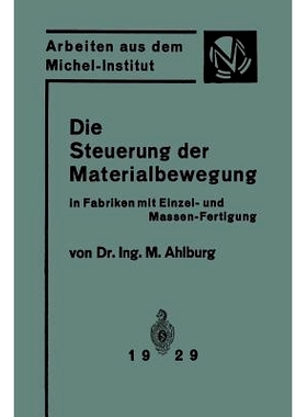 预订 Die Steuerung der Materialbewegung in Fabriken mit Einzel- und Massen-Fertigung: Praktische Anwendung der Grundsät