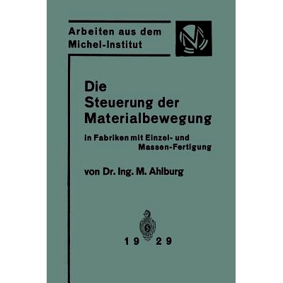 预订 Die Steuerung der Materialbewegung in Fabriken mit Einzel- und Massen-Fertigung: Praktische Anwendung der Grundsät