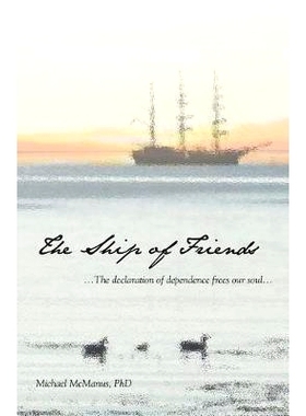 预订 The Ship of Friends: The Declaration of Dependence Frees our Soul: 9781461091875